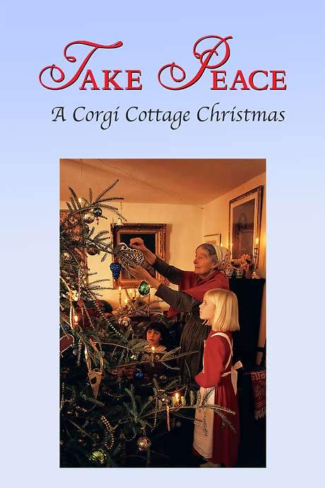 Take Peace! A Corgi Cottage Christmas with Tasha Tudor